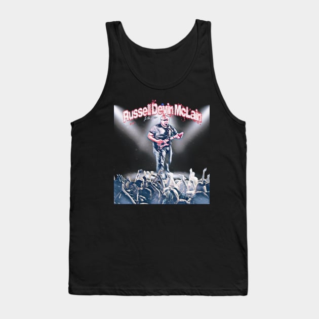 Russell Devin McLain Live Tank Top by RussellMcLainMusic